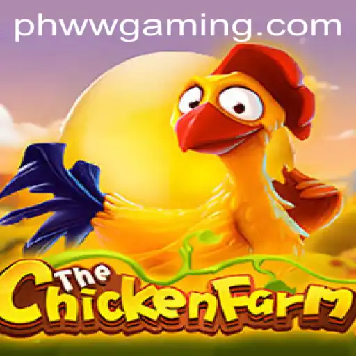 Exploring the Engaging Universe of ChickenFarm and the Intriguing 'Ph WW' Strategy