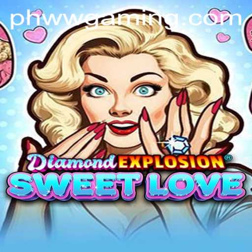 DiamondExplosionSweetLove: A Thrilling New Game Experience