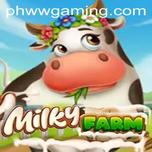 Unveiling the Delightful World of MilkyFarm amidst the Buzz of 'ph ww'